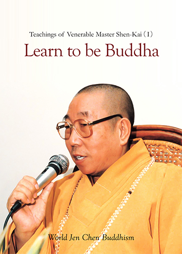 Learn to be Buddha
